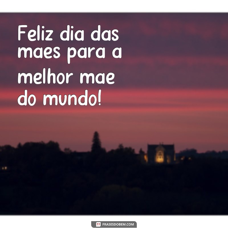 Descubra as melhores frases curtas para celebrar o Dia das Mães! 