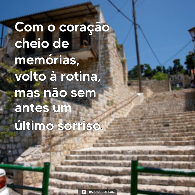 As Melhores Frases de Fim de Férias para Refletir e Compartilhar 