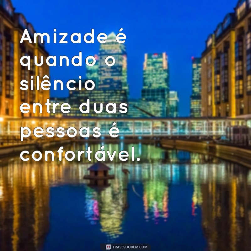 Frases Inspiradoras para Celebrar o Dia do Amigo 