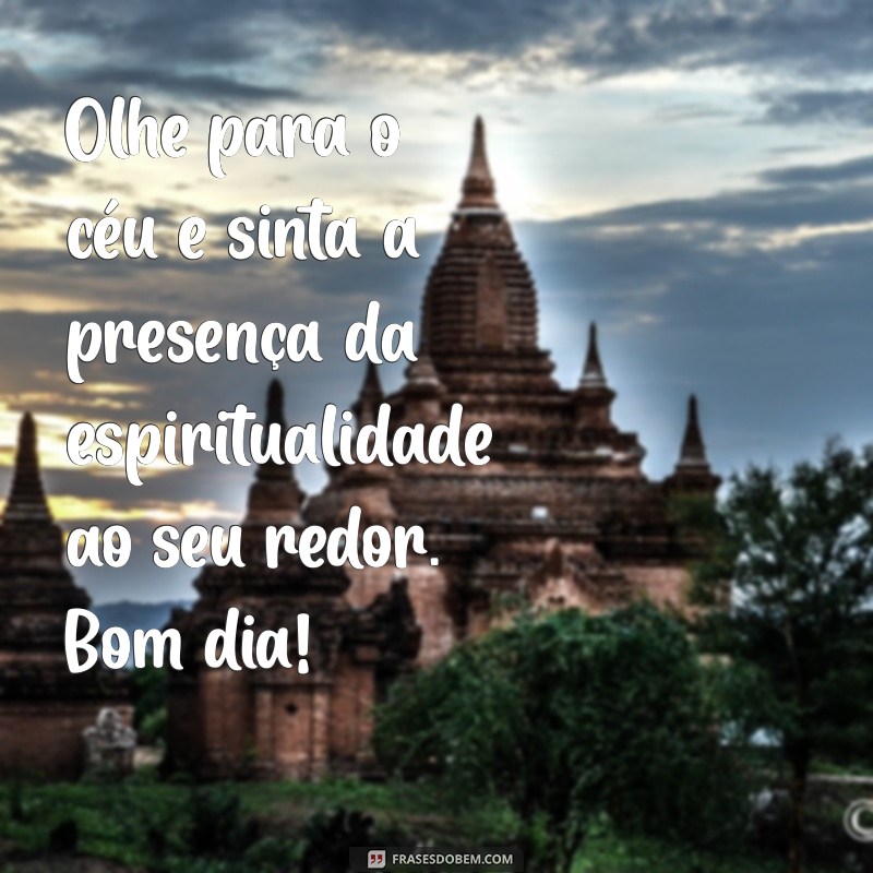 Bom Dia Espiritual: Comece Seu Dia com Positividade e Inspiração 