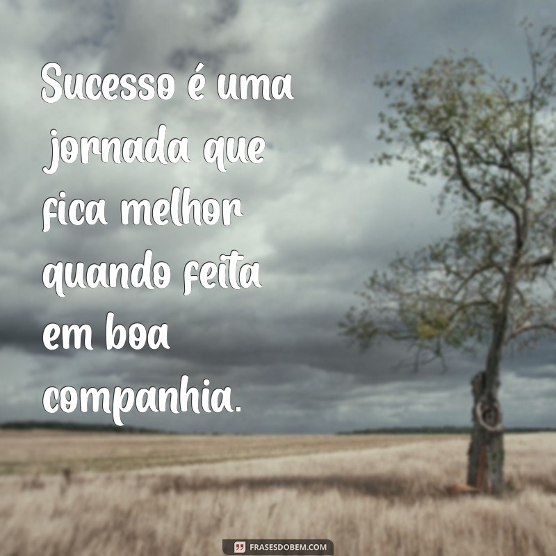 Frases Inspiradoras para Celebrar Parcerias de Sucesso 