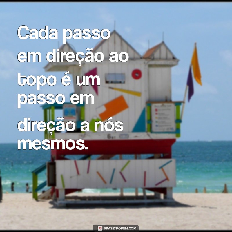 As Melhores Frases Inspiradoras para Trilheiros Aventureiros 