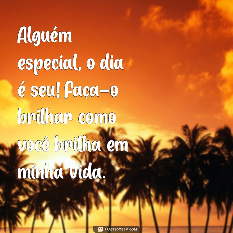 Mensagem de Bom Dia para Alguém Especial: Inspirações para Começar o Dia com Amor 