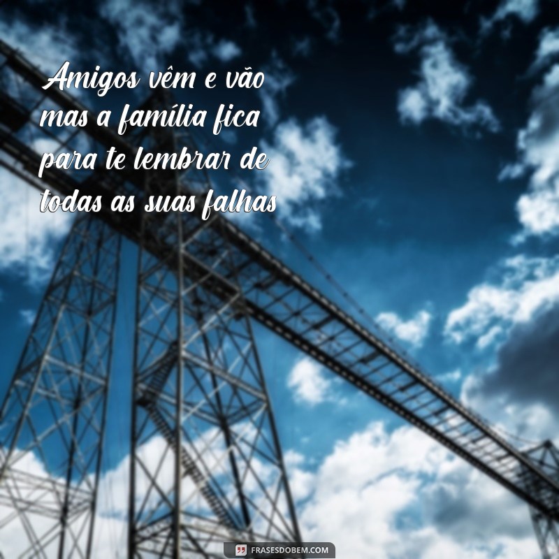 Frases Irônicas Sobre Família: Humor e Verdades em Palavras 