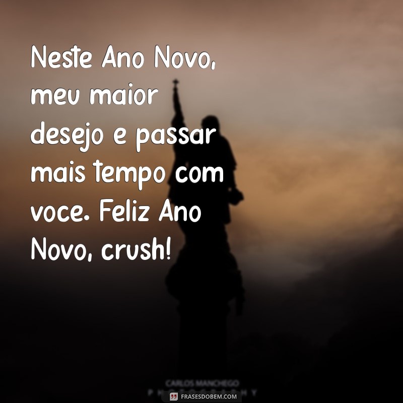 Como Desejar um Feliz Ano Novo para o Crush: Dicas e Frases Incríveis 