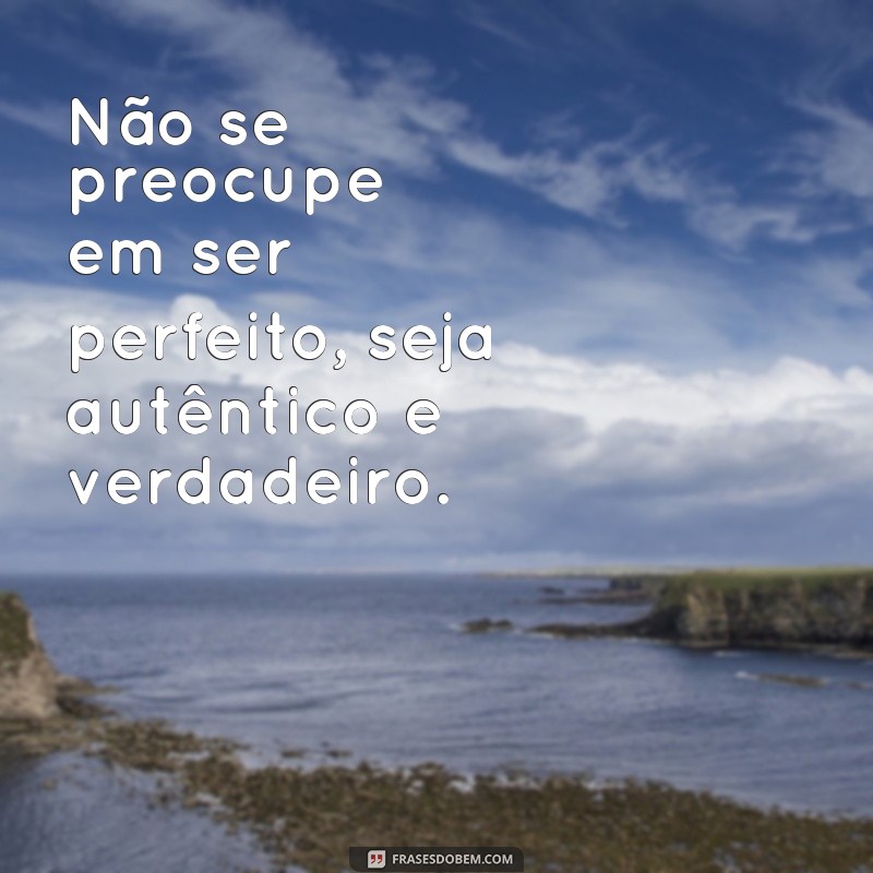 Reflexão e Inspiração: As Mais Lindas Frases para Transformar sua Vida 