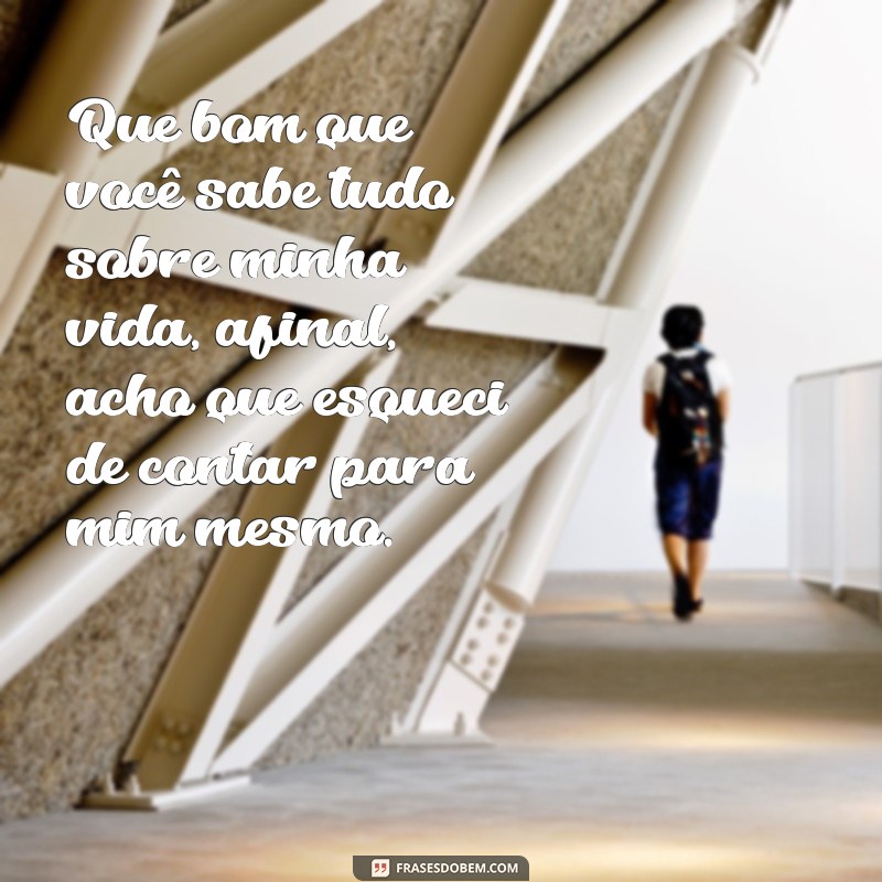 Descubra as melhores frases de sarcasmo para arrasar no seu status! 