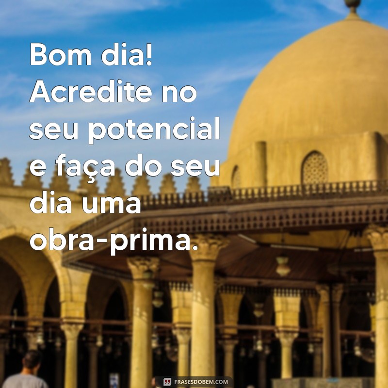 Mensagens de Bom Dia: Inspire-se com Otimismo e Reflexão para Começar o Dia 