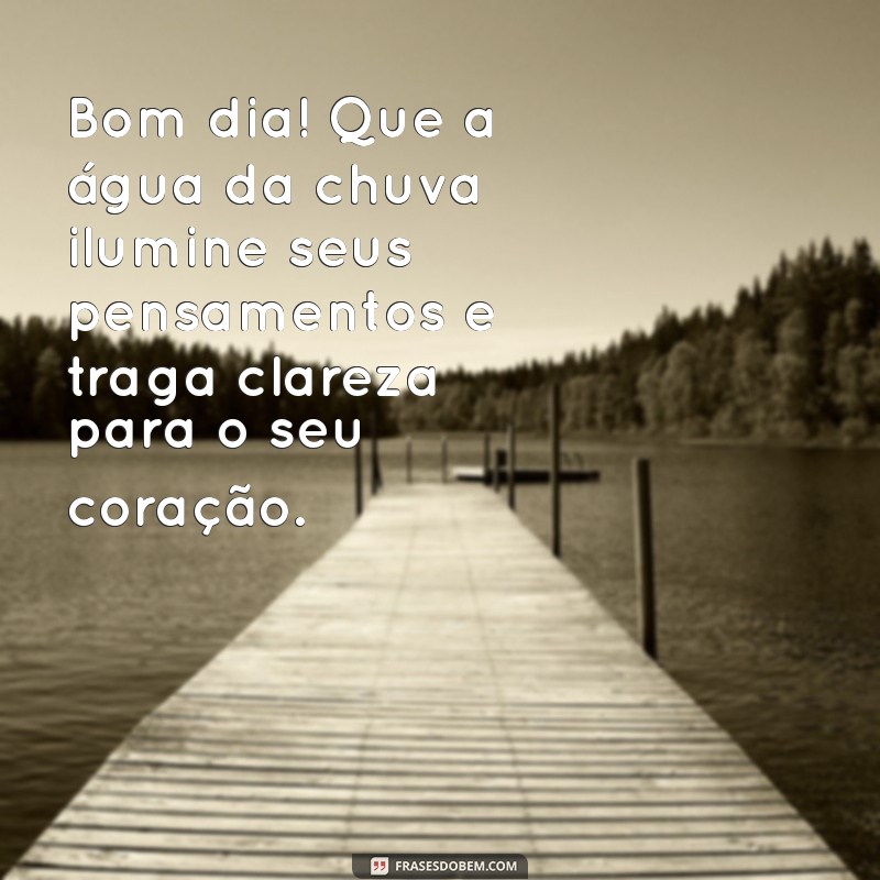 Frases Inspiradoras para um Bom Dia em um Domingo Chuvoso 