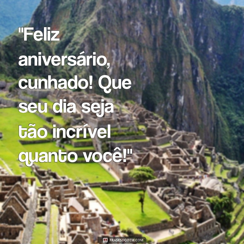 feliz aniversário cunhado tumblr 