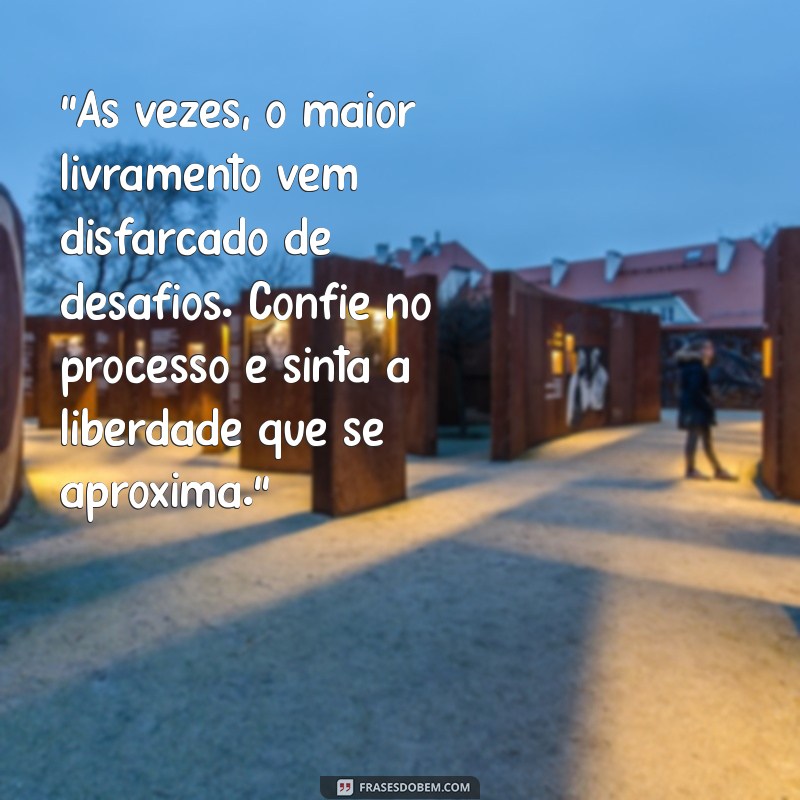 mensagem sobre livramento 