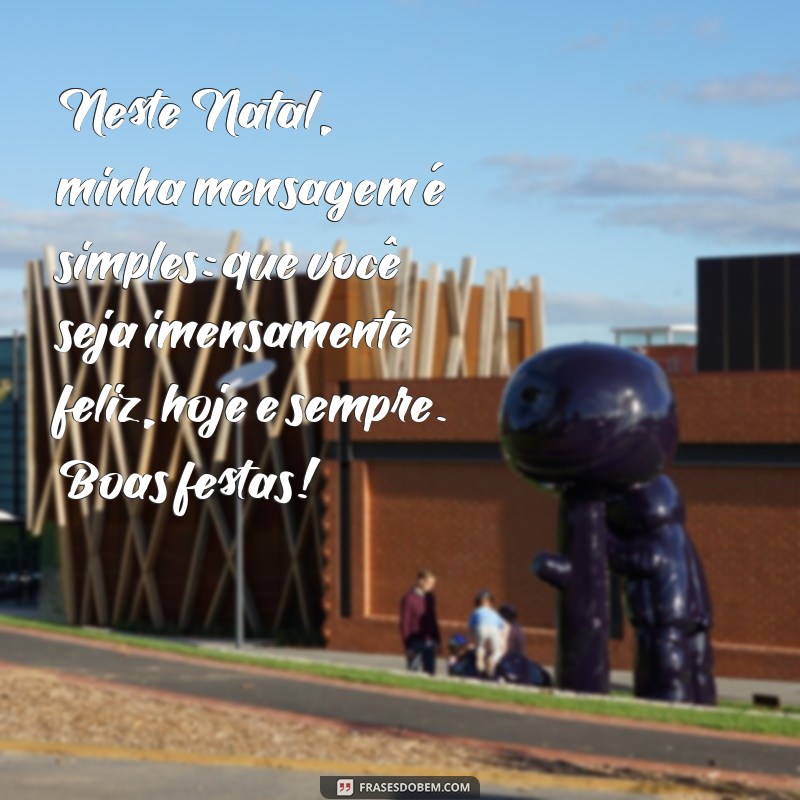 Mensagem de Natal Especial para Celebrar a Amizade 