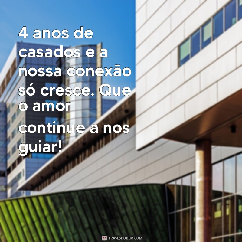 Mensagem Especial para Celebrar 4 Anos de Casados: Amor e Agradecimento 