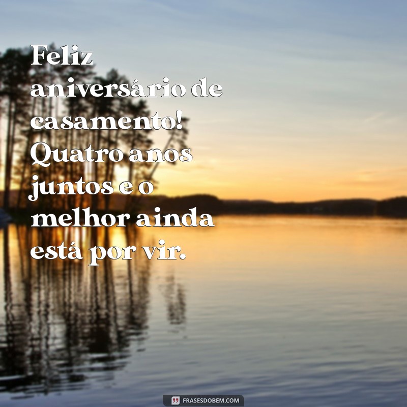 Mensagem Especial para Celebrar 4 Anos de Casados: Amor e Agradecimento 