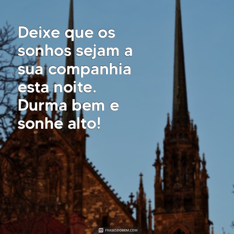 Mensagens de Boa Noite: Frases Inspiradoras para Encerrar seu Dia 