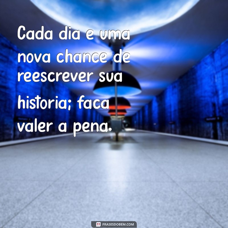 Frases Inspiradoras de Sabedoria e Otimismo para Iluminar Seu Dia 