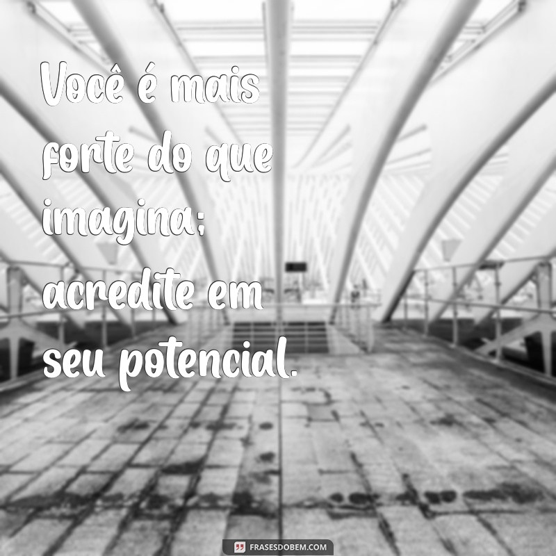 Frases Inspiradoras de Sabedoria e Otimismo para Iluminar Seu Dia 