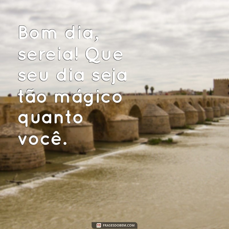 Bom Dia, Bonitos: Frases Inspiradoras para Começar o Dia com Positividade 