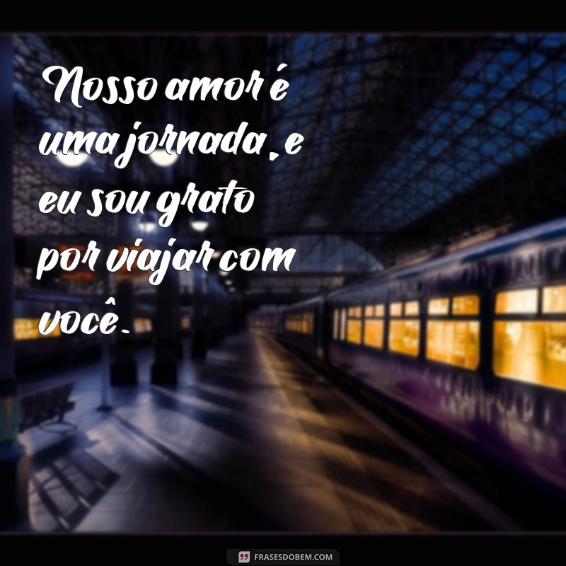 As Melhores Frases Românticas para Dedicar à Sua Namorada 