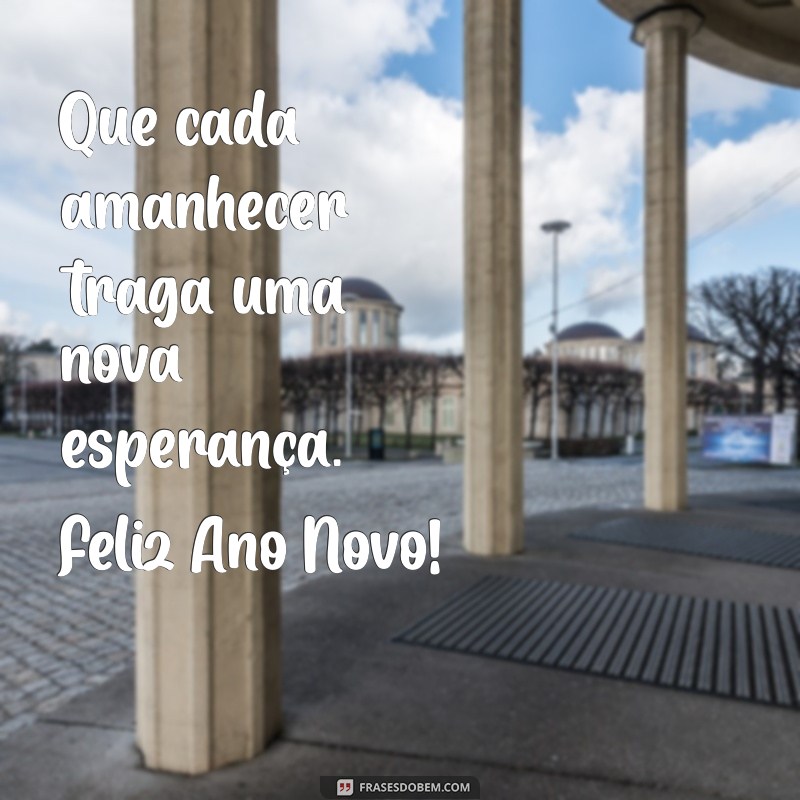 Feliz Ano Novo: Mensagens Inspiradoras para Celebrar a Virada 