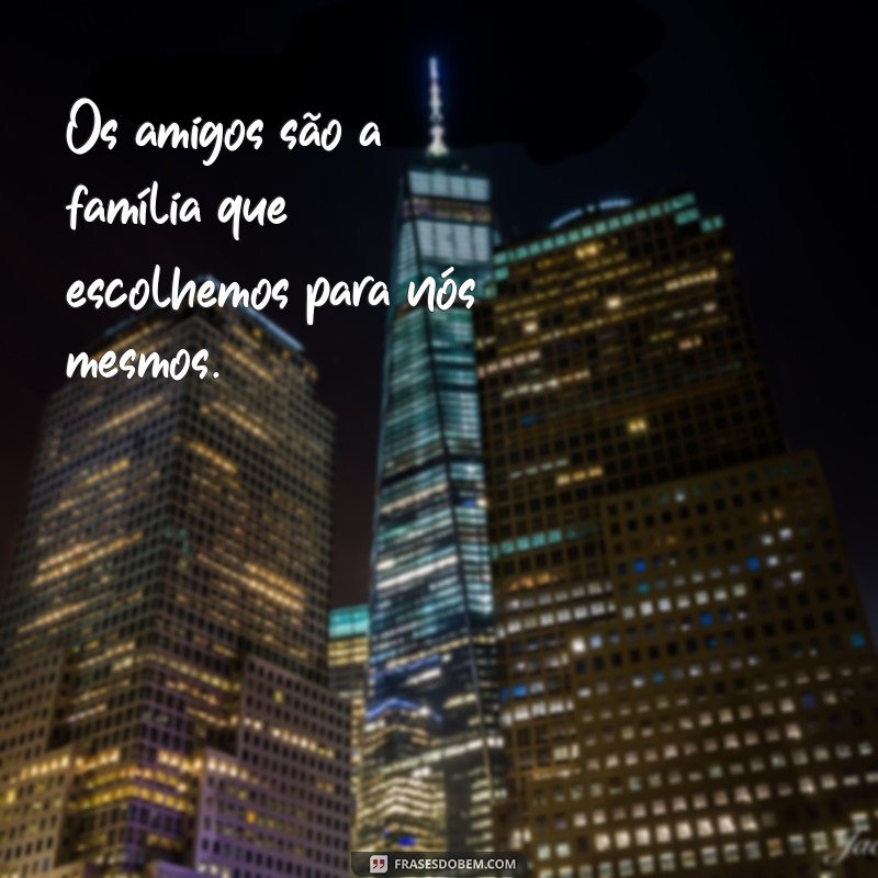 Celebrando o Dia do Amigo: Frases Inspiradoras para Comemorar a Amizade 