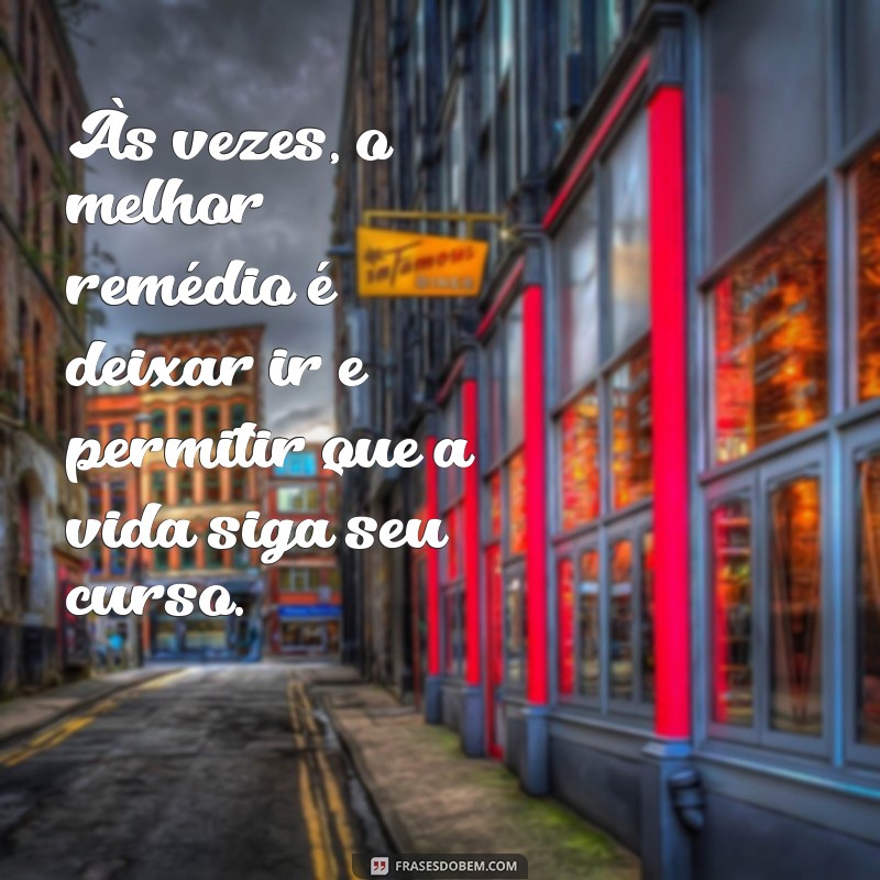 Frases Inspiradoras para Seguir em Frente na Vida 