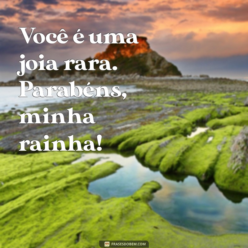 Parabéns Minha Rainha: Mensagens Inspiradoras para Celebrar Suas Conquistas 