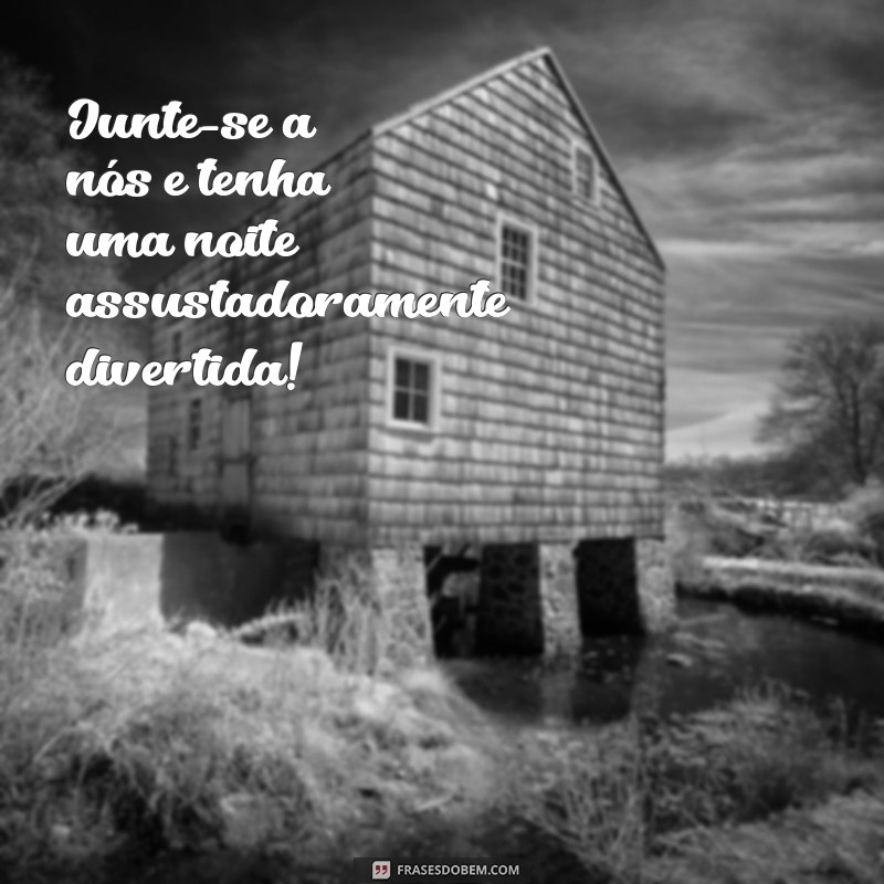 Descubra as melhores frases para convites assustadoramente divertidos de Halloween 