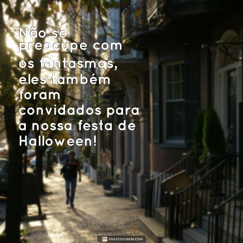 Descubra as melhores frases para convites assustadoramente divertidos de Halloween 