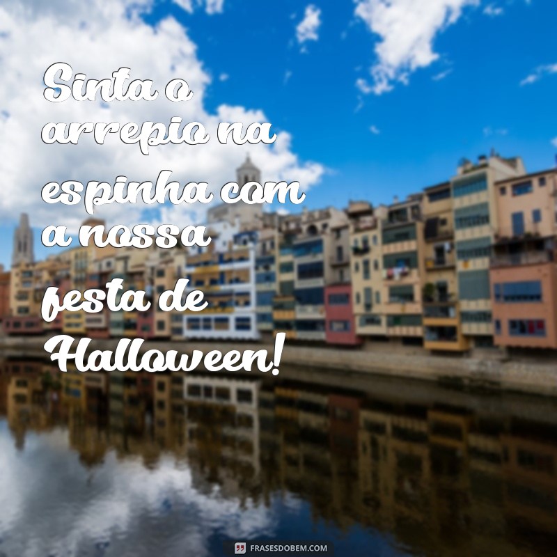 Descubra as melhores frases para convites assustadoramente divertidos de Halloween 