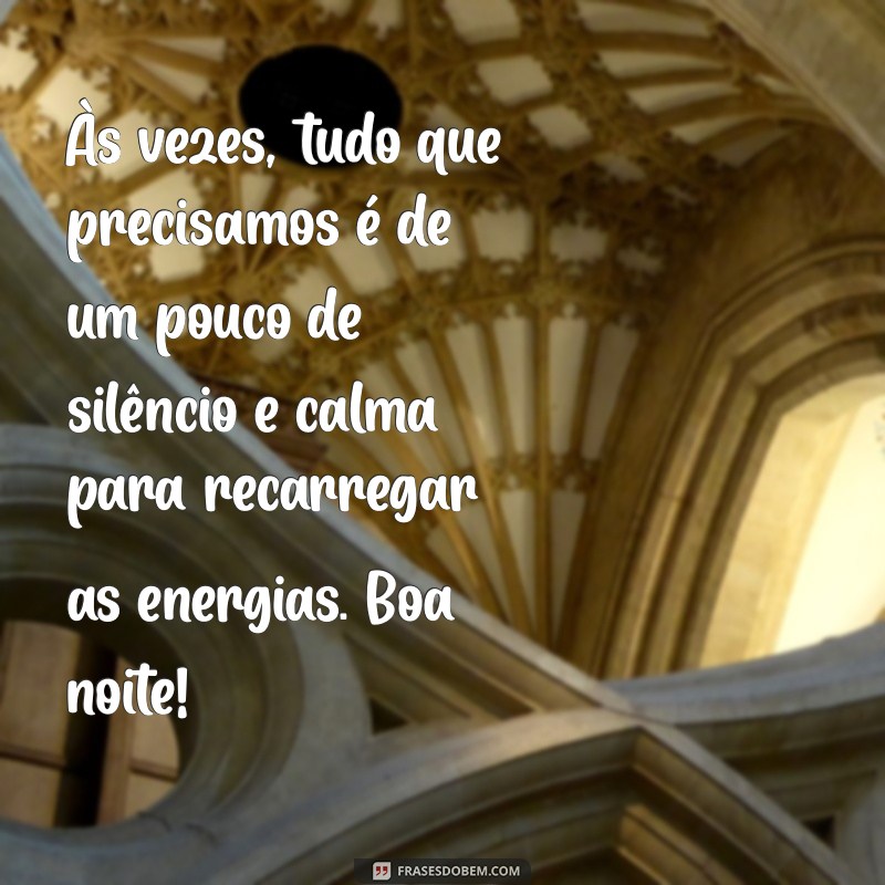 Frases de Boa Noite para Refletir e Compartilhar no WhatsApp 