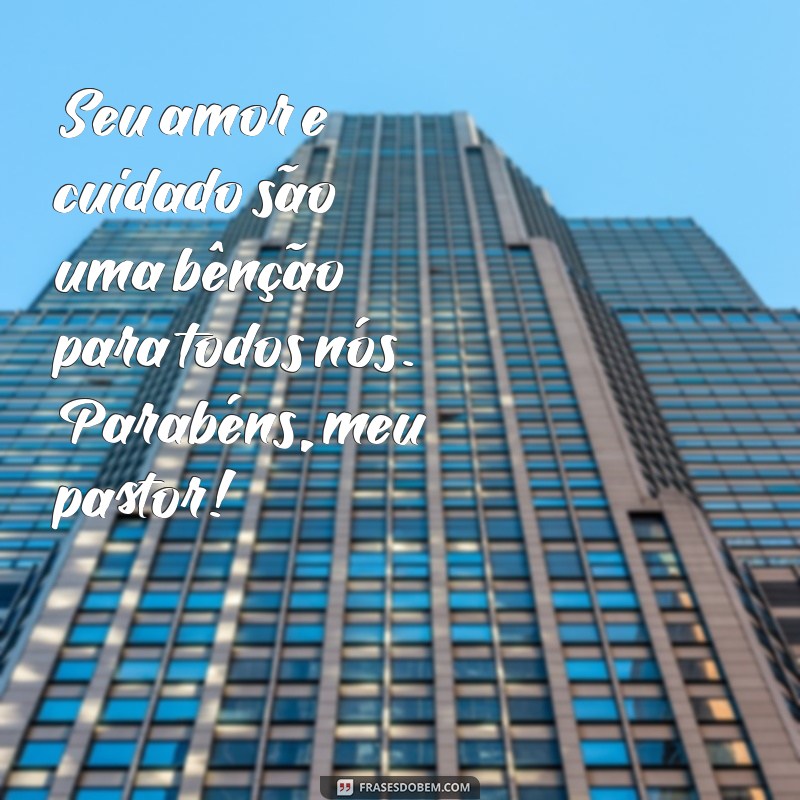 Mensagens Emocionantes de Feliz Aniversário para Meu Pastor 