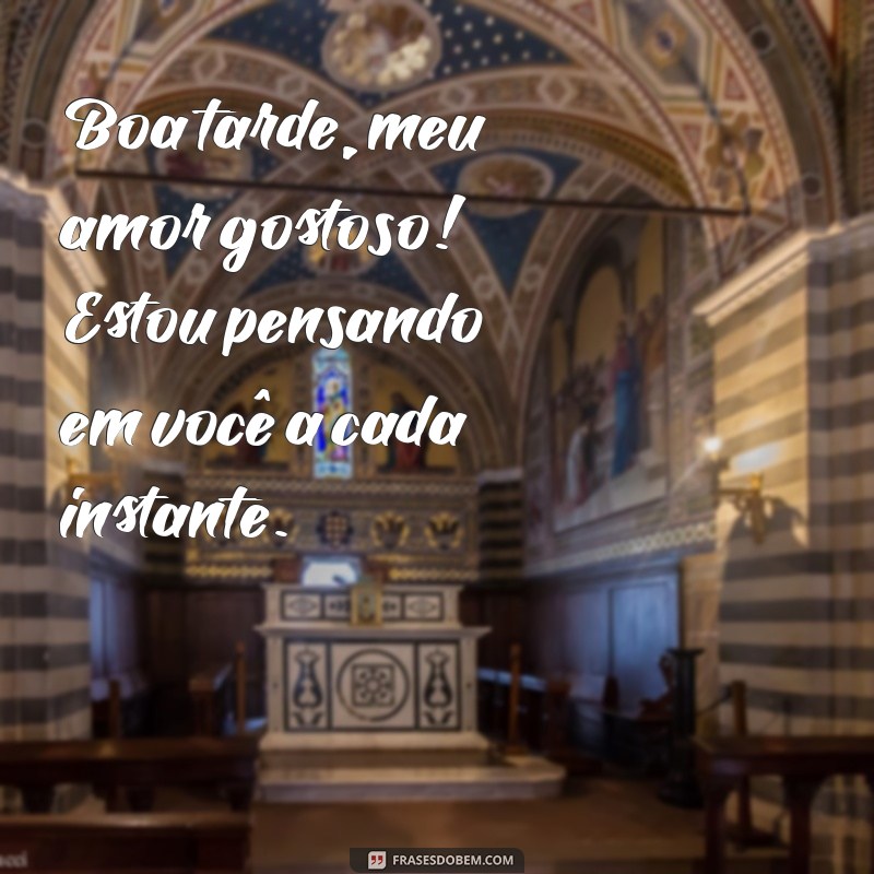 Encante Seu Amor com uma Mensagem de Boa Tarde: Frases para Sorrir e Amar 