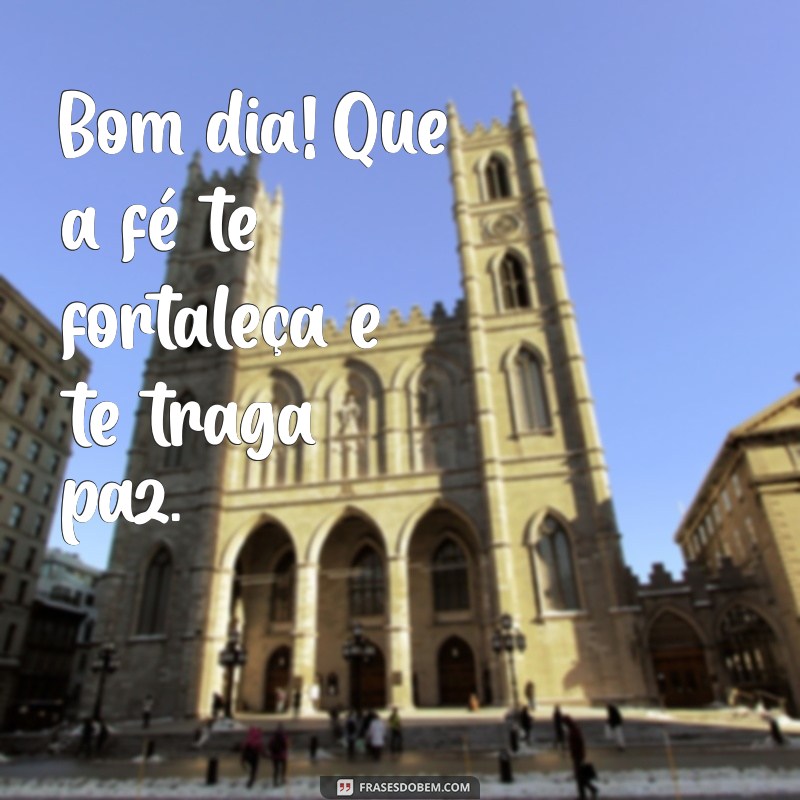 Bom Dia! Mensagens Inspiradoras para Começar o Dia com a Benção de Deus 