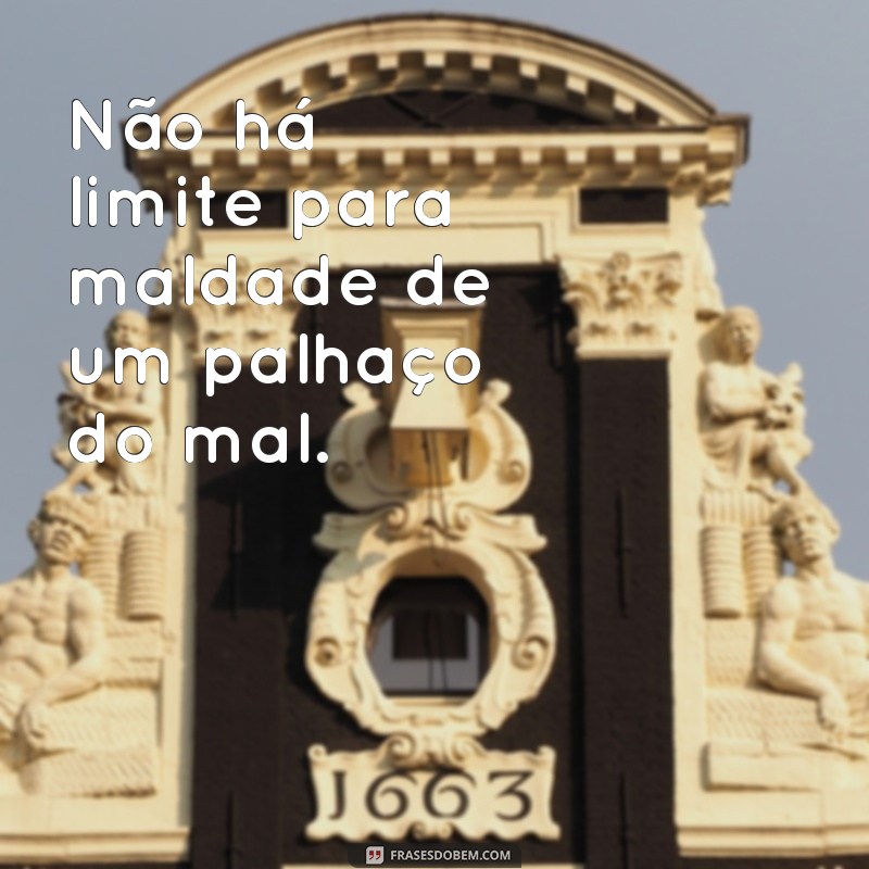 Descubra as fotos aterrorizantes de palhaços do mal com frases perturbadoras 