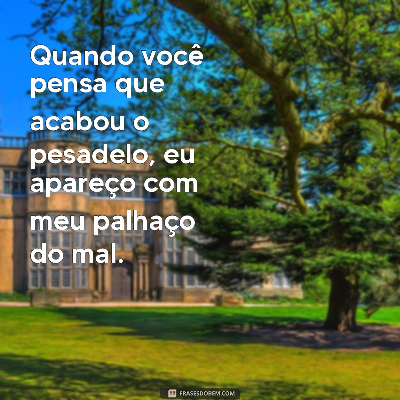 Descubra as fotos aterrorizantes de palhaços do mal com frases perturbadoras 