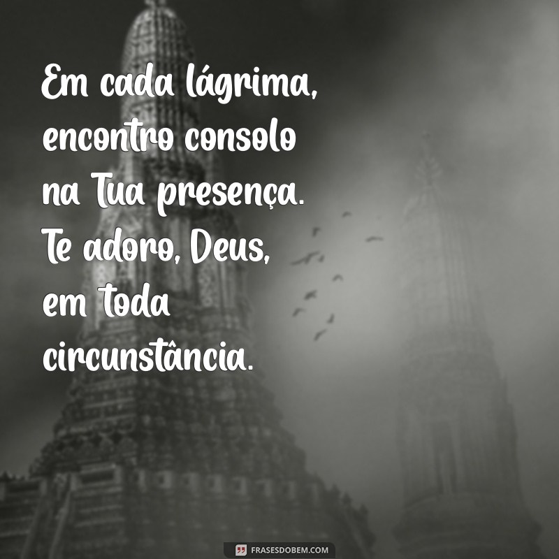 Mensagens Inspiradoras de Adoração a Deus para Fortalecer sua Fé 