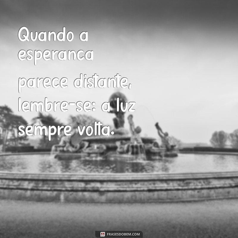 Frases Inspiradoras: Tudo Vai Dar Certo para Motivar Seu Dia 