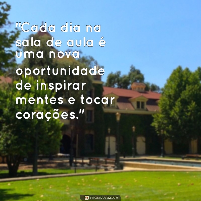 frases motivacional para professora 