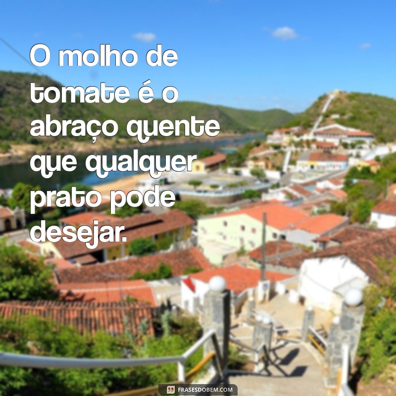 Frases Criativas e Divertidas sobre Tomate para Inspirar seu Dia 