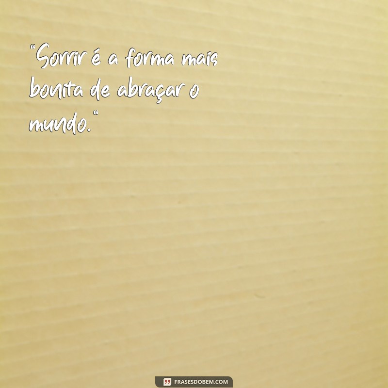 frases para fotos com sorriso 