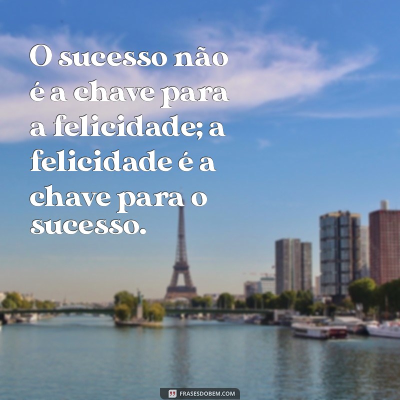 Frases Inspiradoras para Alcançar o Sucesso: Motive-se e Transforme sua Vida 