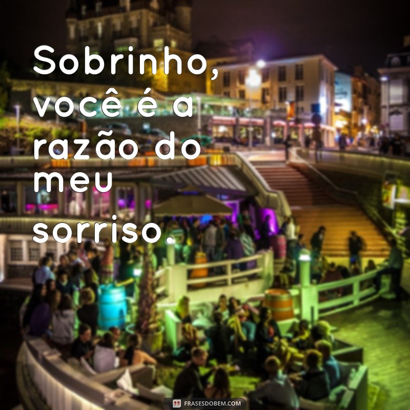 As Melhores Frases para Legendar Fotos do Seu Sobrinho 