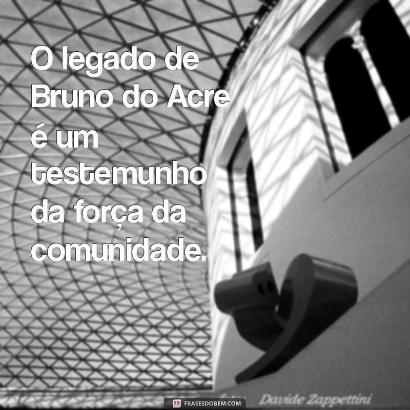 Bruno do Acre: A História Inspiradora de um Jovem Empreendedor 