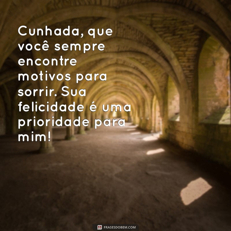 Mensagens Inspiradoras e Carinhosas para Sua Cunhada 