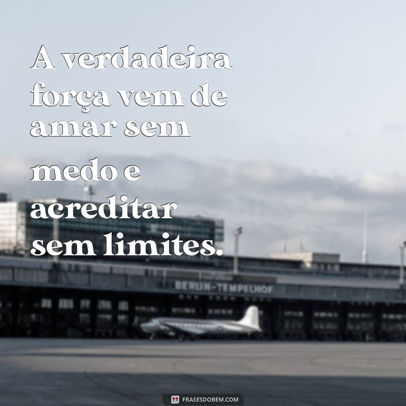 Frases Inspiradoras de Motivação, Amor e Fé para Transformar Seu Dia 