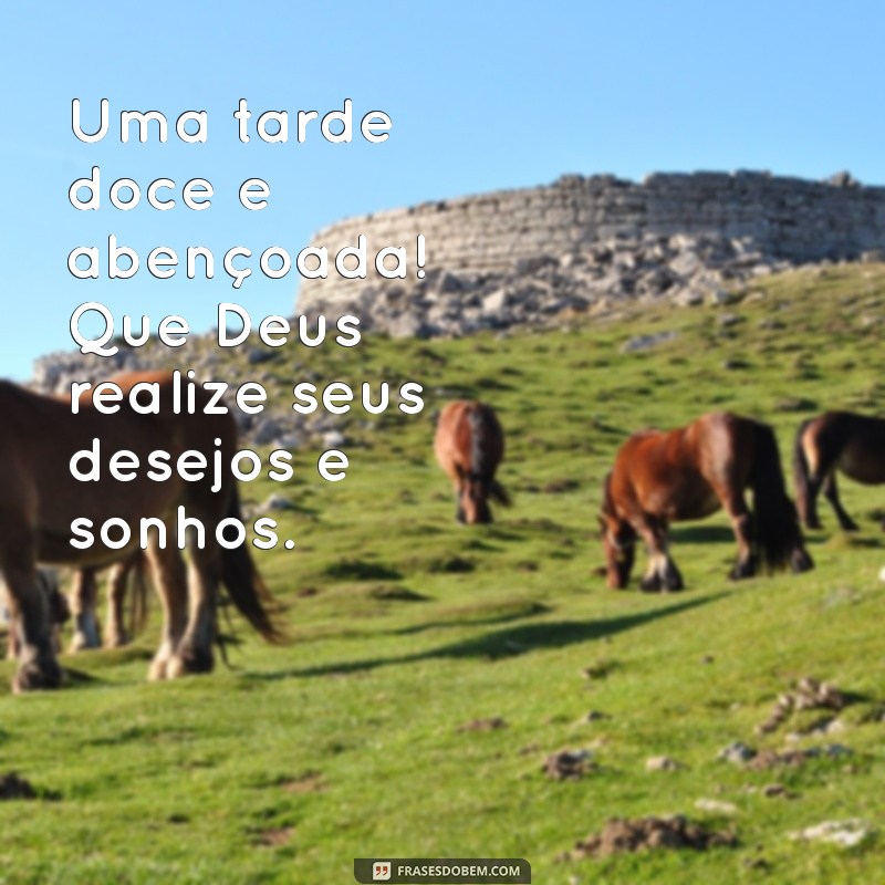 Imagens Inspiradoras de Boa Tarde Abençoada por Deus: Compartilhe Amor e Positividade 