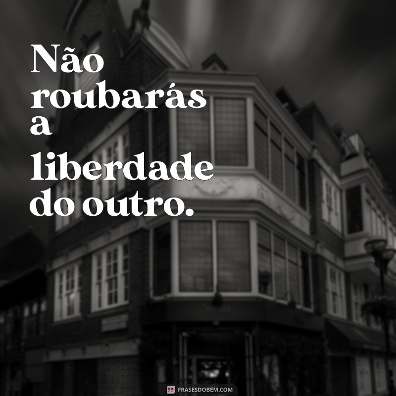 Não Roubarás: Entenda o Valor da Ética e da Honestidade 