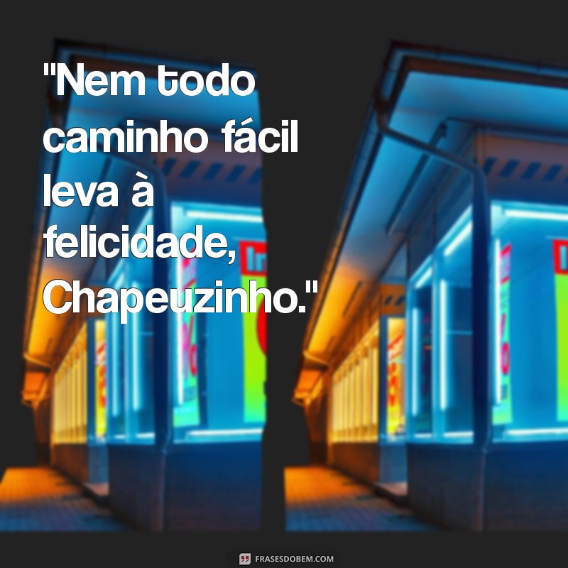 frases chapeuzinho vermelho 