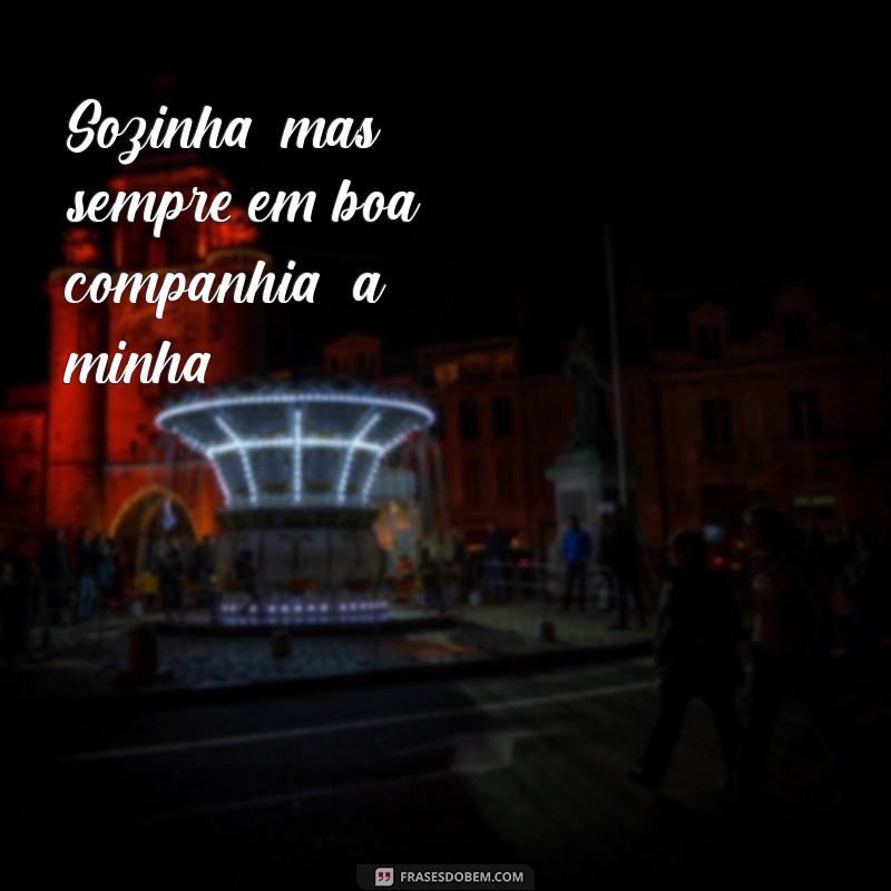 Frases Sozinha para Tumblr: Inspirações para Refletir e Compartilhar 